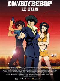 Affiche du film Cowboy Bebop