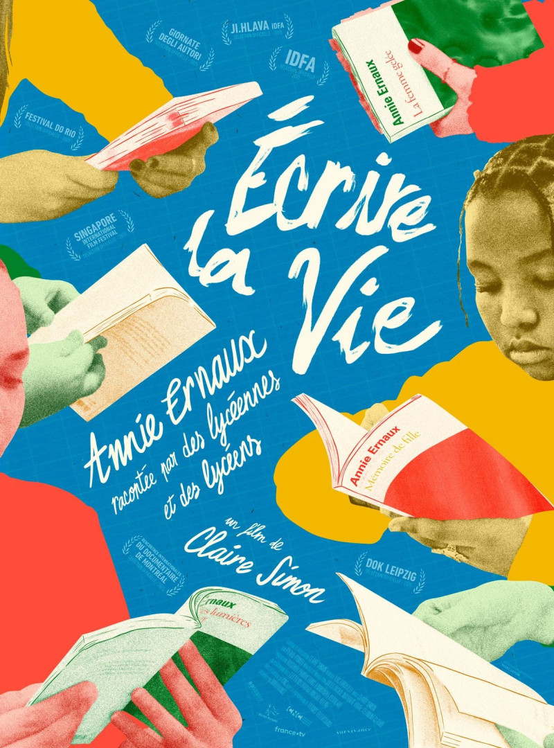 Affiche Ecrire la vie - Annie Ernaux racontee par des lyceennes et des lyceens