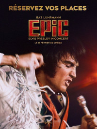 Affiche du film EPiC: Elvis Presley in Concert