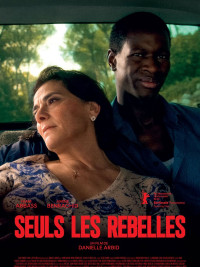 Affiche du film Seuls les rebelles